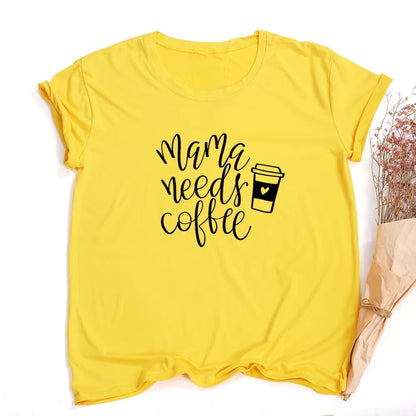 Mama Needs Coffee T Shirt