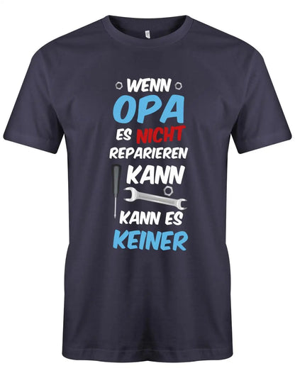 T Shirt Wenn Opa Es Nicht Reparieren Kann